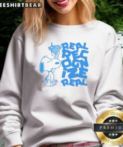 Top Snoopy Peanuts Real Recognize Real Real Sweatshirt featuring iconic Snoopy graphic and comfortable fit.