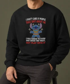 Top Stitch I Don'T Care If People Talk Shit About Me Sweater