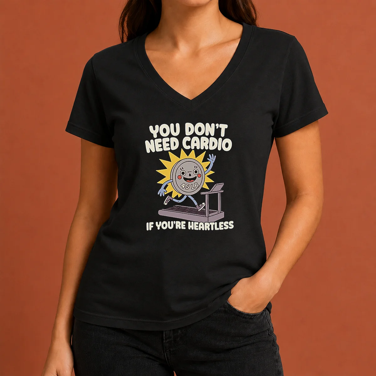 Top You Dont Need Cardio If V-Neck Shirt Top You Dont Need Cardio If V-Neck Shirt