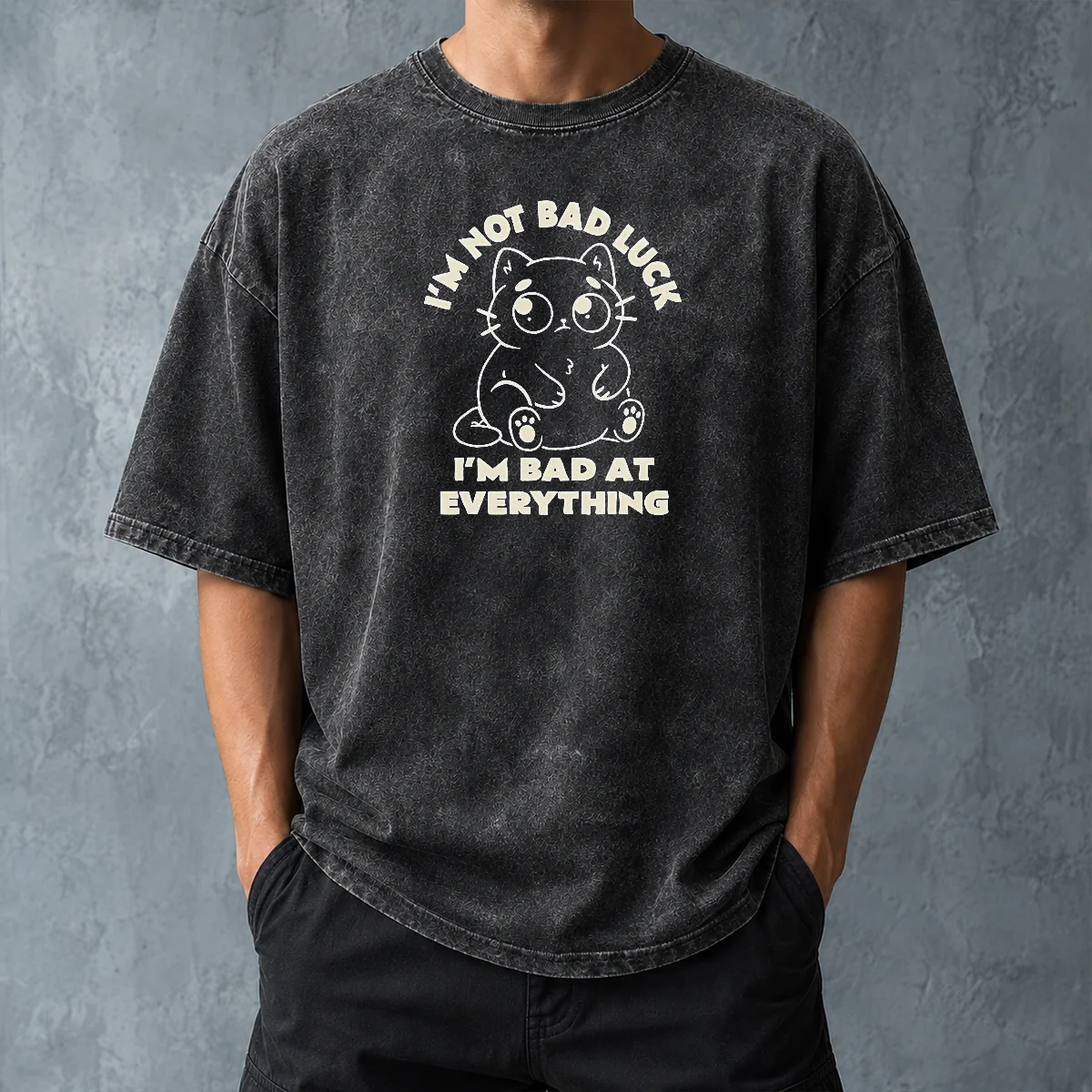 Awesome Black Cat I'M Not Bad Luck I'M Bad At Everything Washed T Shirt in black, soft cotton fabric with vintage washed look