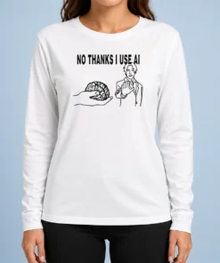 Awesome Brain No Thanks I Use AI long sleeve shirt in black, featuring bold white text on front