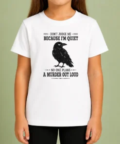 Awesome Funny Sarcastic Quiet Raven Introvert Dark Humor Geek Kids T-Shirt