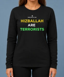 Awesome Hizballah Are Terrorists Terrorism Act 2000 Long Sleeve Shirt