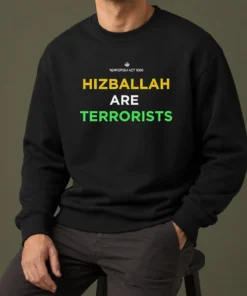 Awesome Hizballah Are Terrorists Terrorism Act 2000 Sweater