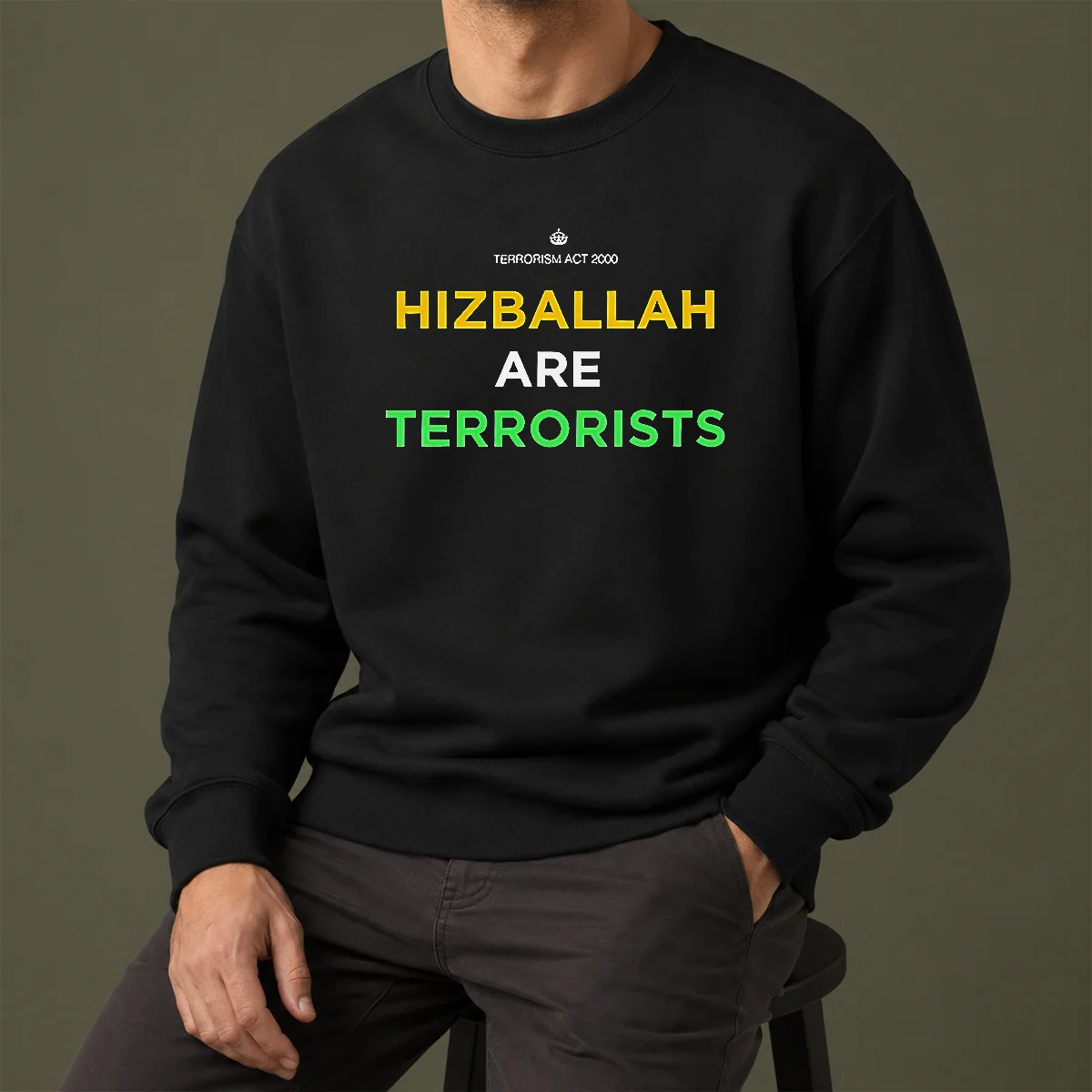 Awesome Hizballah Are Terrorists Terrorism Act 2000 Sweater
