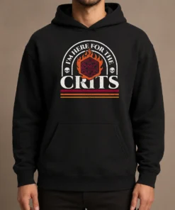 Awesome I'M Here For The Crits Dungeons And Dragons Hoodie