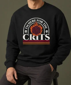 Awesome I'M Here For The Crits Dungeons And Dragons Sweater
