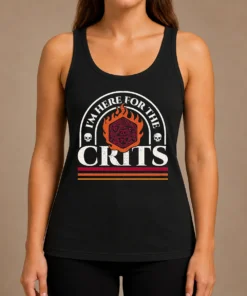 Awesome I'M Here For The Crits Dungeons And Dragons Tank Top