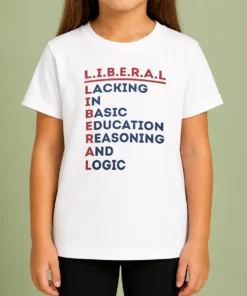 Awesome Liberal Lacking In Basic Education Reasoning And Logic Acrostic Kids T-Shirt