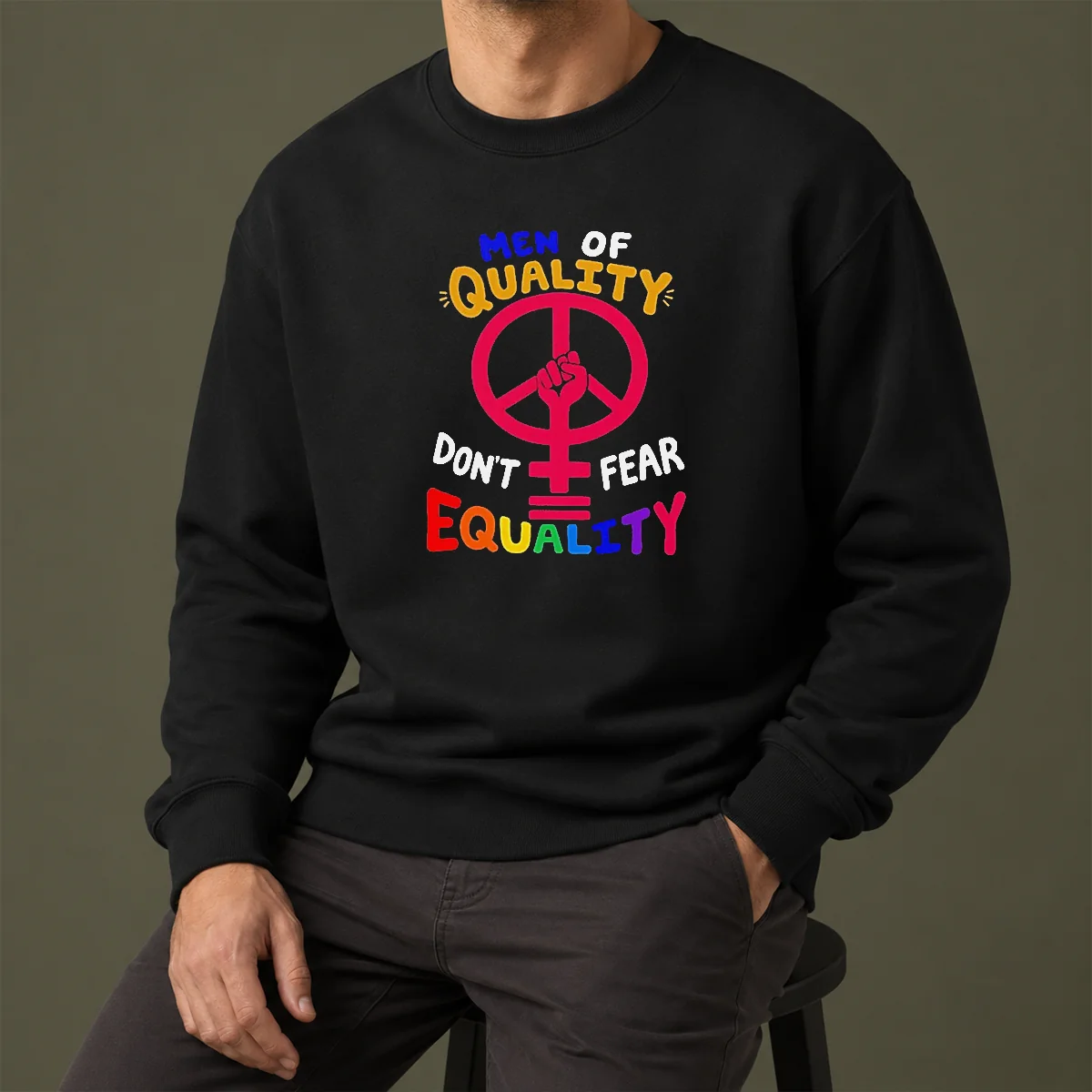 Awesome Men Of Quality Don'T Fear Equality Peace Sweater in black, cozy and comfortable men's pullover