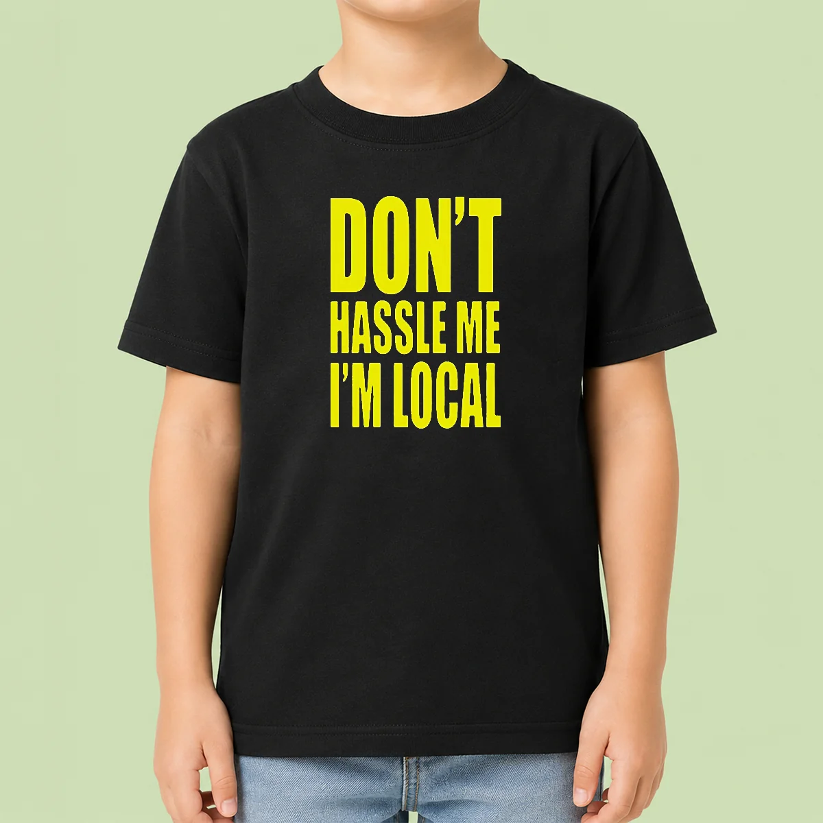 Awesome Nice Don'T Hassle Me I'M Local Kids T-Shirt