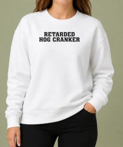 Awesome Pretty Retarded Hog Cranker Sweater