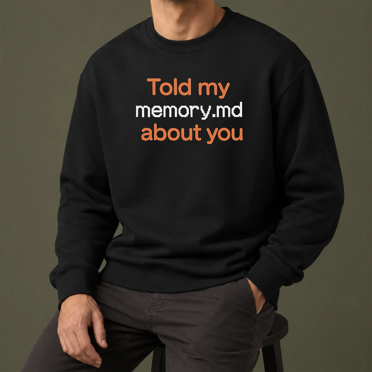 Awesome Top Told My Memorymd About You Coding Programming Sweater