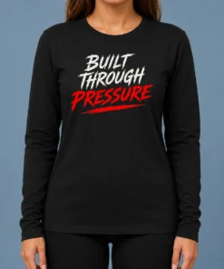 Funny Built Through Pressure Long Sleeve Shirt