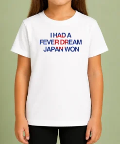 Funny I Had A Fever Dream Japan Won Football Kids T-Shirt