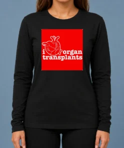 Funny I Heart Organ Transplants Transplant Awareness Long Sleeve Shirt