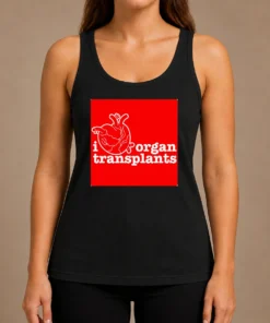 Funny I Heart Organ Transplants Transplant Awareness Tank Top