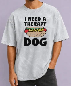 Funny I Need A Therapy Dog Illustration Washed T-Shirt