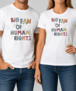 Funny Premium Big Fan Of Human Rights Activism Social Justice T shirt in classic fit with bold text design
