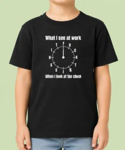 Funny Pretty What I See At Work When I Look At The Clock Fuck This Shit kids t shirt in blue, front view