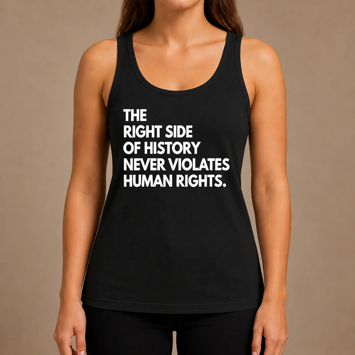 Funny The Right Side Of History Never Violates Human Rights Statement Tank Top