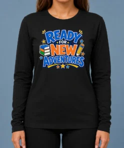 Good Back To School Excitement Ready For New Adventures Silhouett Long Sleeve Shirt