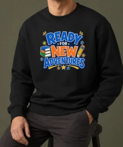 Good Back To School Excitement Ready For New Adventures Silhouett Sweater