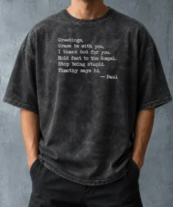 Good Hot Grace Be With You Washed T-Shirt