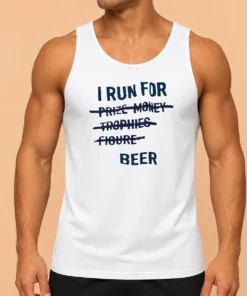 Good Nice I Run For Prize Monkey Trophies Figure Beer Tank Top