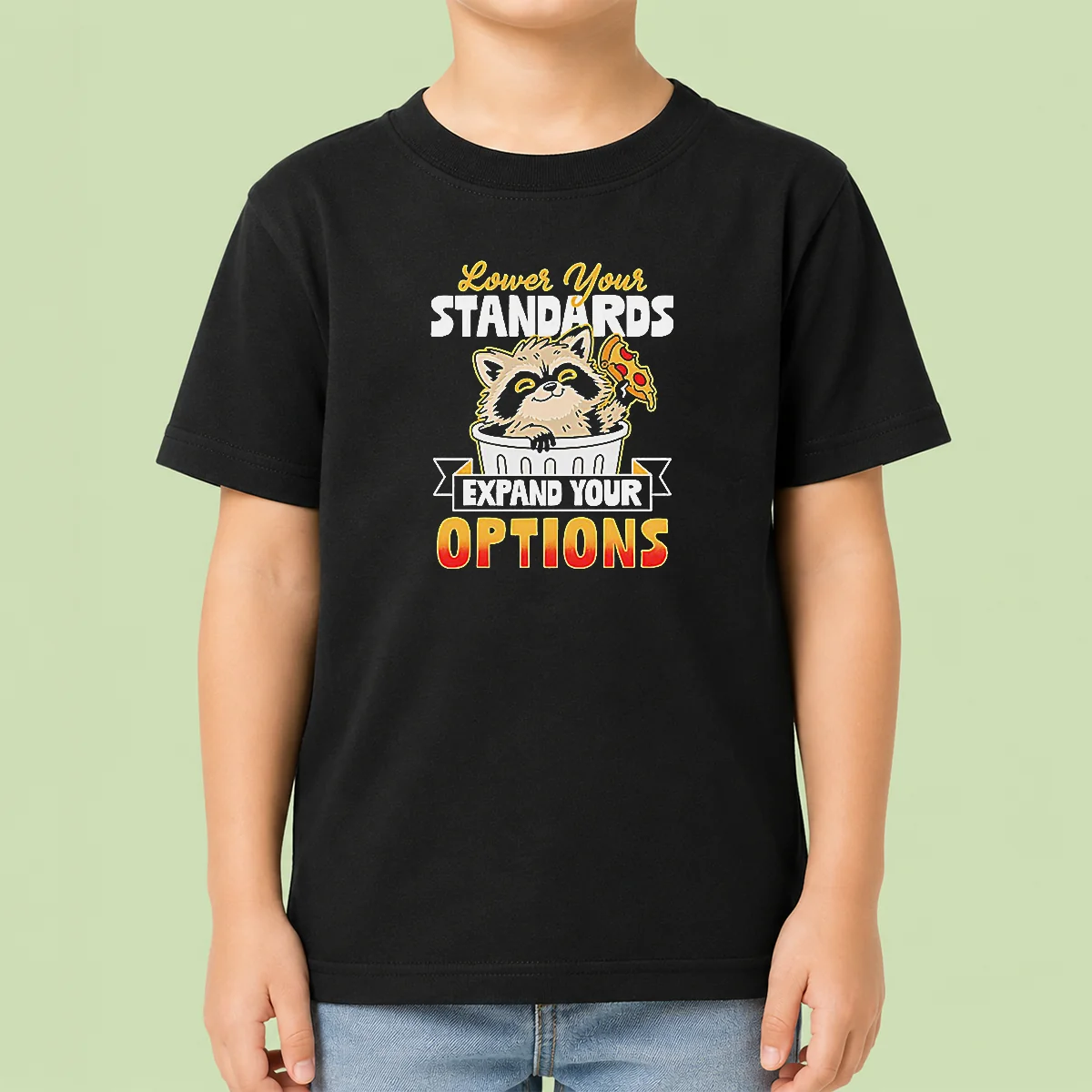 Good Nice Raccoon Eating Pizza Lower Your Standards Expand Your Options Kids T-Shirt