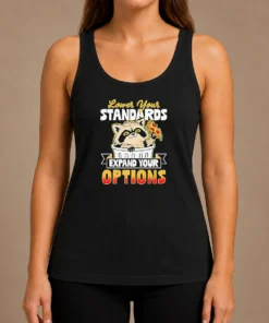 Good Nice Raccoon Eating Pizza Lower Your Standards Expand Your Options Tank Top