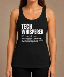 Good Tech Whisperer Definition Funny IT Support Quote Tank Top