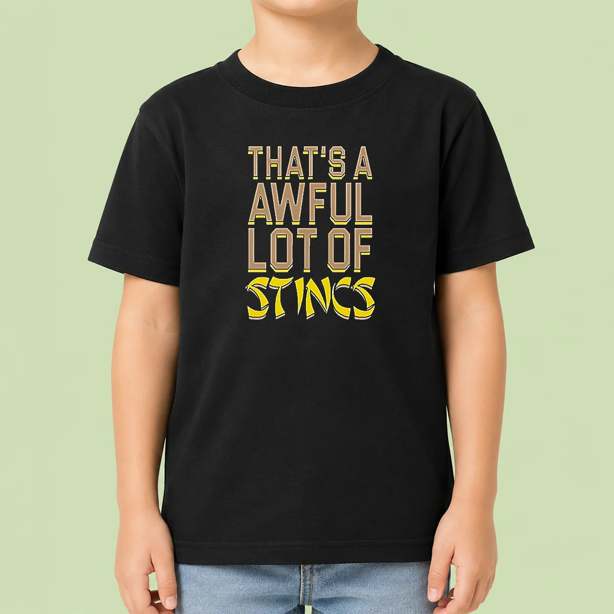 Good That's A Awful Lot Of Stincs Quote Typography Shirt - Image 9