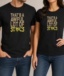Good That'S A Awful Lot Of Stincs Quote Typography