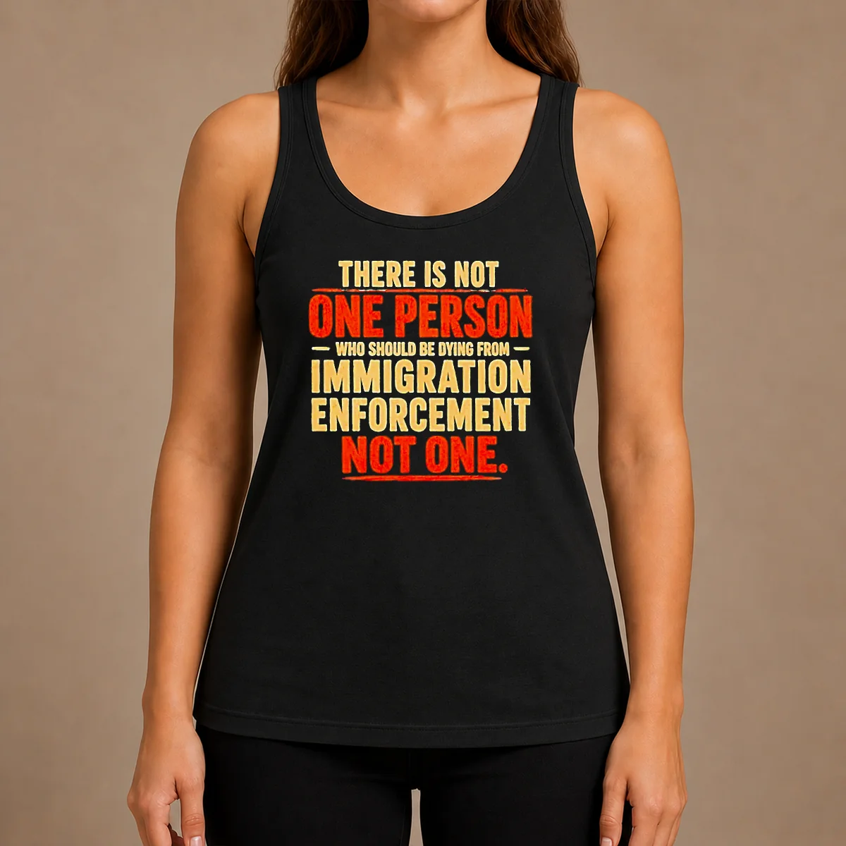Good There Is Not One Person WHO Should Be Dying From Immigration Enforcement Tank Top