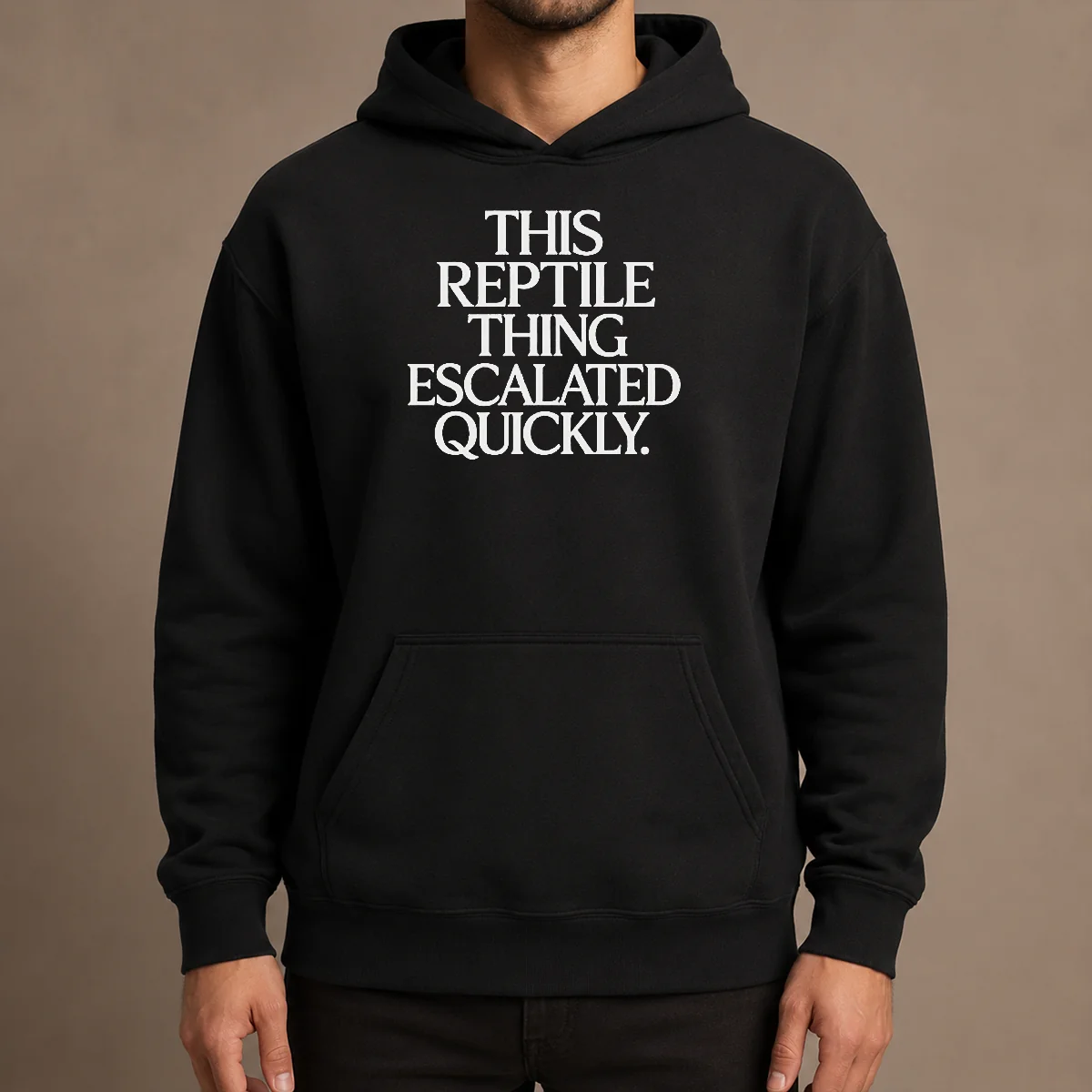 Good This Reptile Thing Escalated Quickly Hoodie