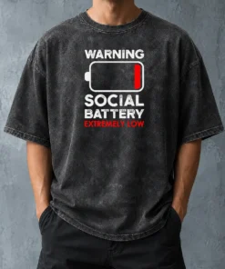 Good Warning Social Battery Extremely Low Introvert Washed T-Shirt