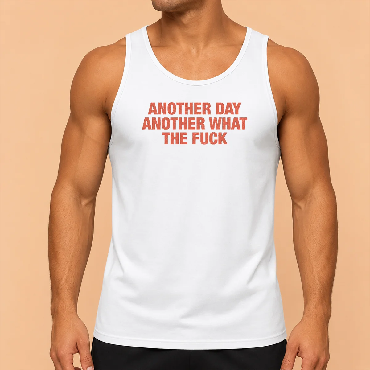 Hot Another Day Another What The Fck Tank Top