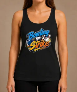 Hot Bowling For Strike Typography Tank Top