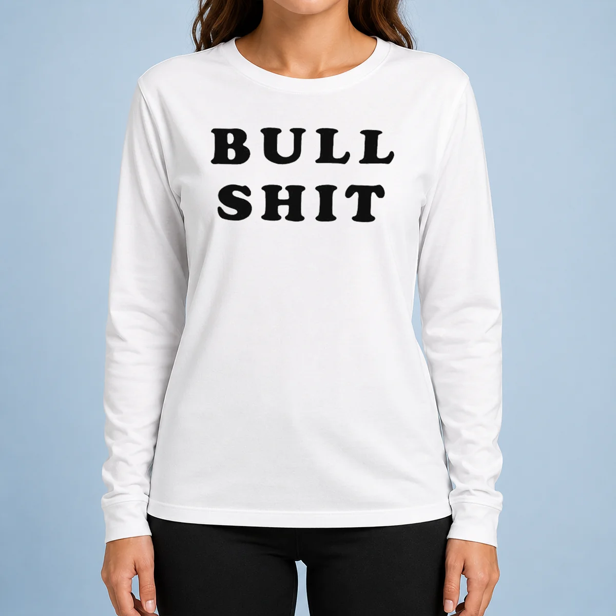 Hot Bull Shit Text Slogan Phrase Expression Bold Letter Typography Long Sleeve Shirt