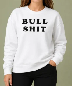 Hot Bull Shit Text Slogan Phrase Expression Bold Letter Typography Sweater
