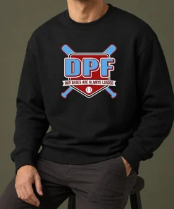 Hot DPF Our Bases Are Always Loaded Baseball Sweater