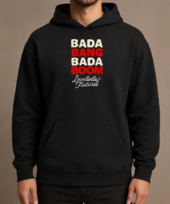 Hot Good Lowellville Festival Bada Bang Bada Boom Hoodie