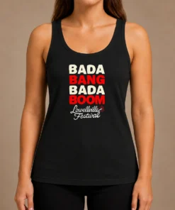 Hot Good Lowellville Festival Bada Bang Bada Boom Tank Top