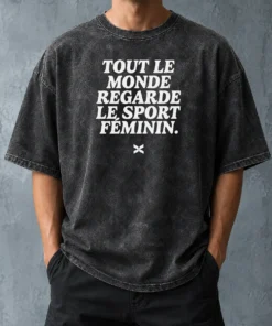 Hot Good Tout Le Monde Regarde Le Sport FéMinin Washed T-Shirt