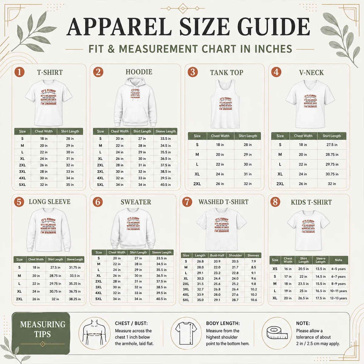 Hot I'Is Funny How You Are Nice To My Face And Talk Crap Behind My Back Size Chart Size chart for Hot I'Is Funny How You Are Nice To My Face And Talk Crap Behind My Back with measurements in inches and cm