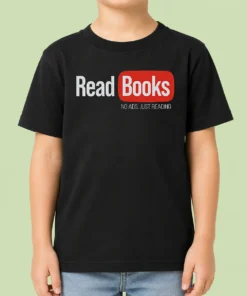 Hot No Ads Just Reading Kids T-Shirt