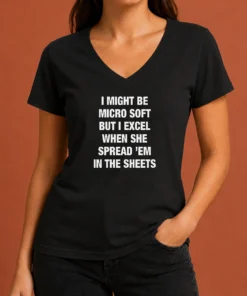 Hot Official I Might Be Micro Soft But I Excel When She Spread 'Em In The Sheets V Neck Shirt in dark color, front view