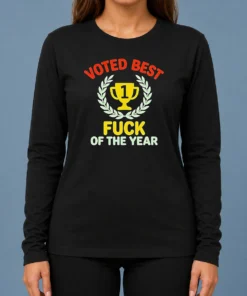 Hot Official Voted Best Fuck Of The Year Trophy Award Long Sleeve Shirt
