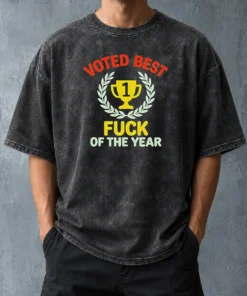 Hot Official Voted Best Fuck Of The Year Trophy Award Washed T-Shirt